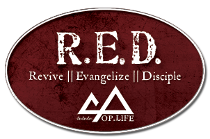R.E.D. Revive. Evangelize. Disciple.